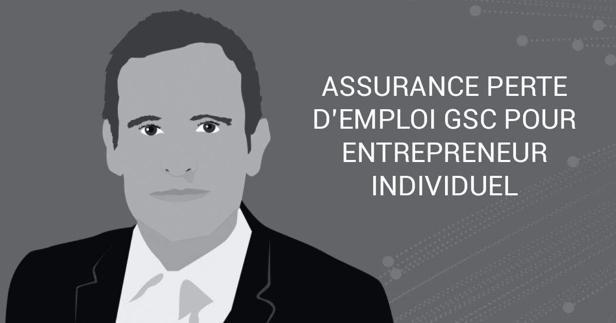 Assurance Indemnites Perte D Emploi Pour Entrepreneur Individuel Gsc