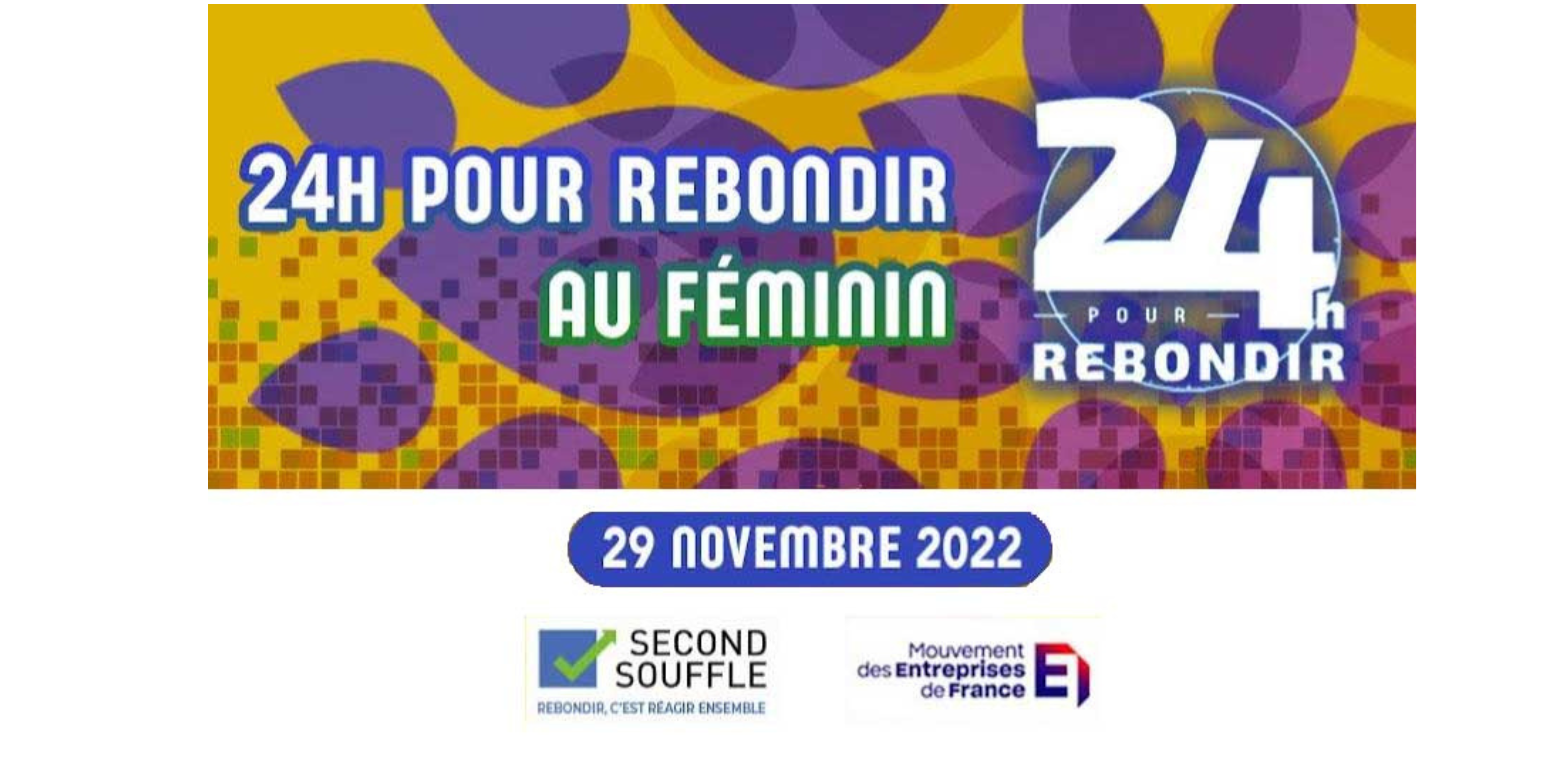 24H pour rebondir au Féminin – 29 novembre 2022