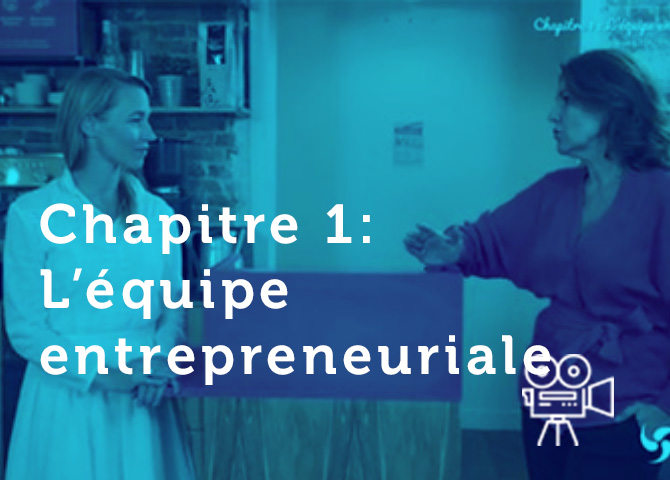 Chapitre 1 – L’équipe entrepreneuriale