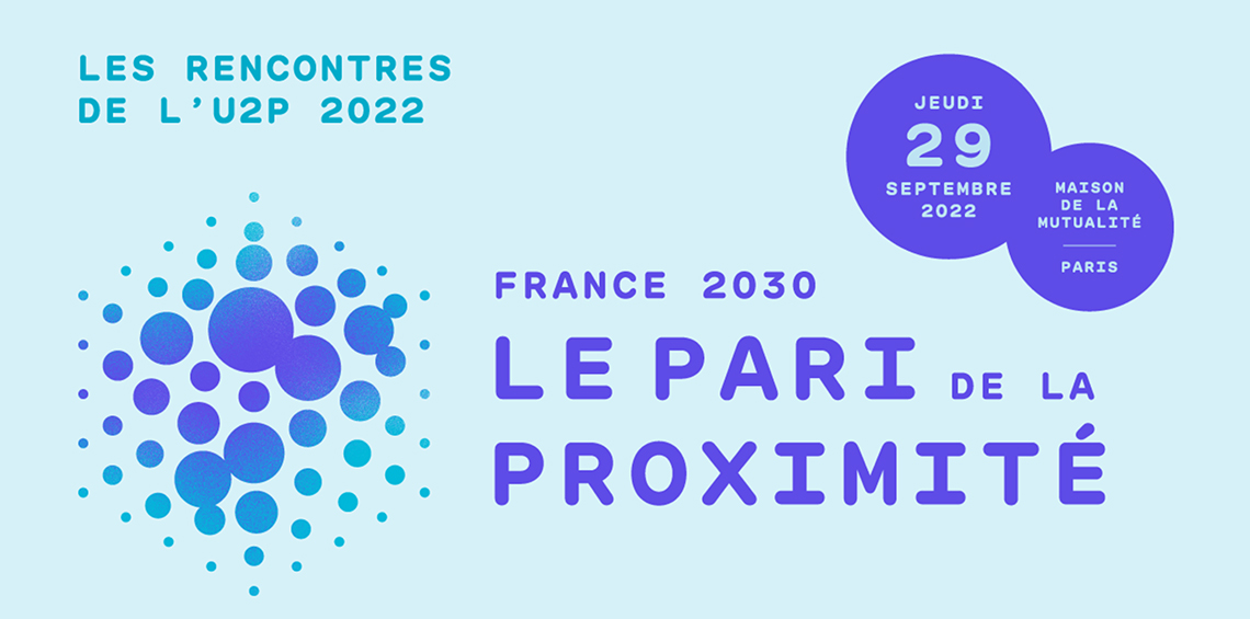 Les Rencontres de l’U2P – 29 septembre 2022