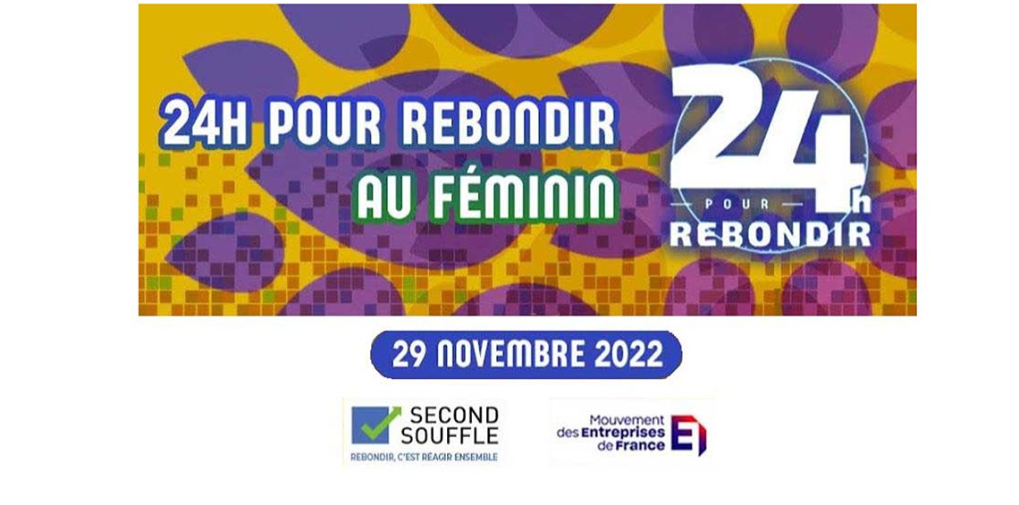 24H pour rebondir au Féminin – 29 novembre 2022